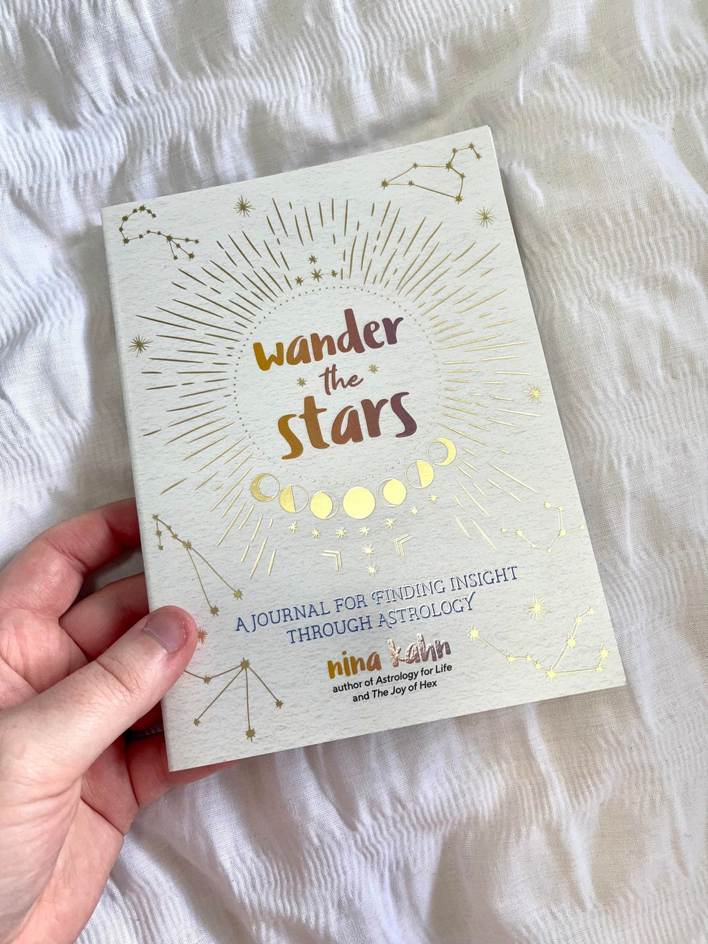 Wander the Stars: A Journal for Finding Insight Through Astrology by Nina Kahn
