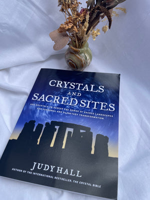 Crystals and Sacred Sites by Judy Hall