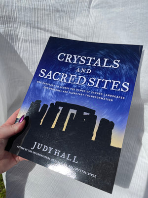 Crystals and Sacred Sites by Judy Hall